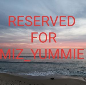 RESERVED FOR MIZ_YUMMIE